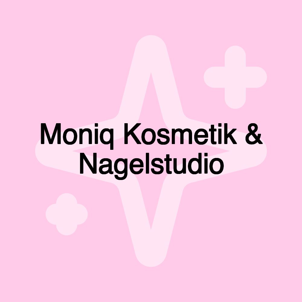 Moniq Kosmetik & Nagelstudio