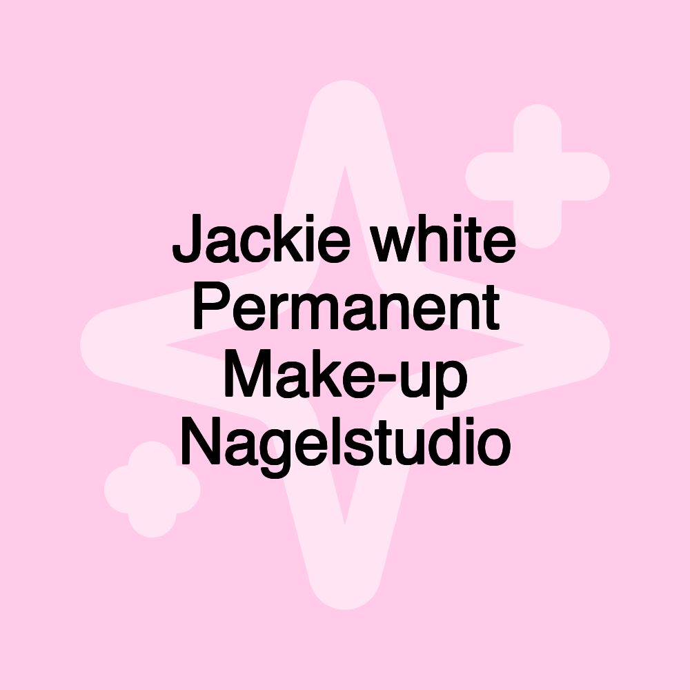 Jackie white Permanent Make-up Nagelstudio