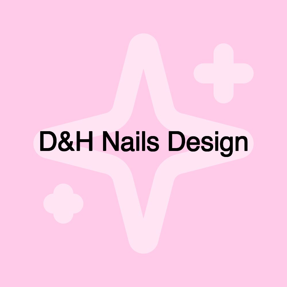 D&H Nails Design