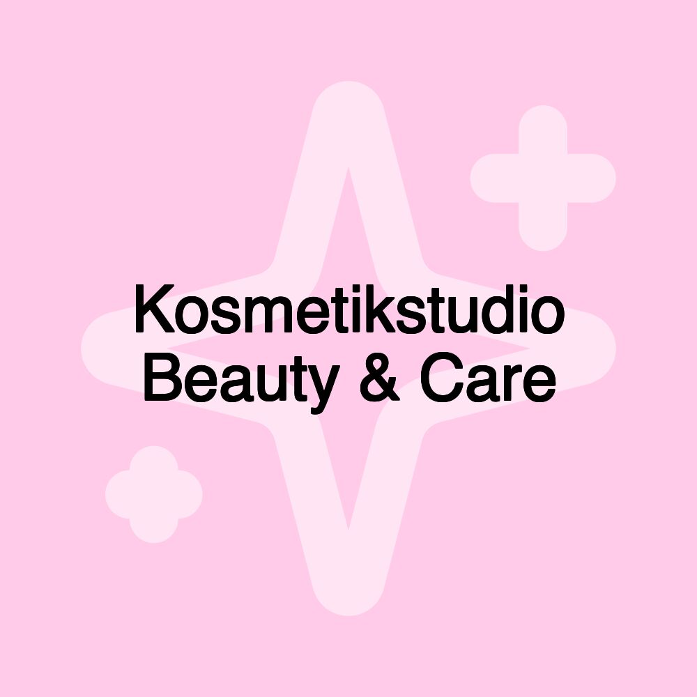 Kosmetikstudio Beauty & Care