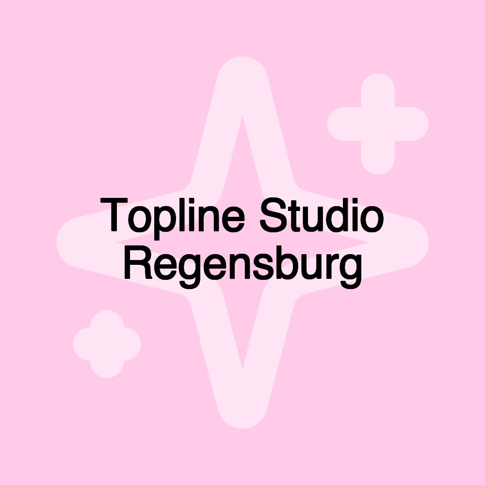 Topline Studio Regensburg