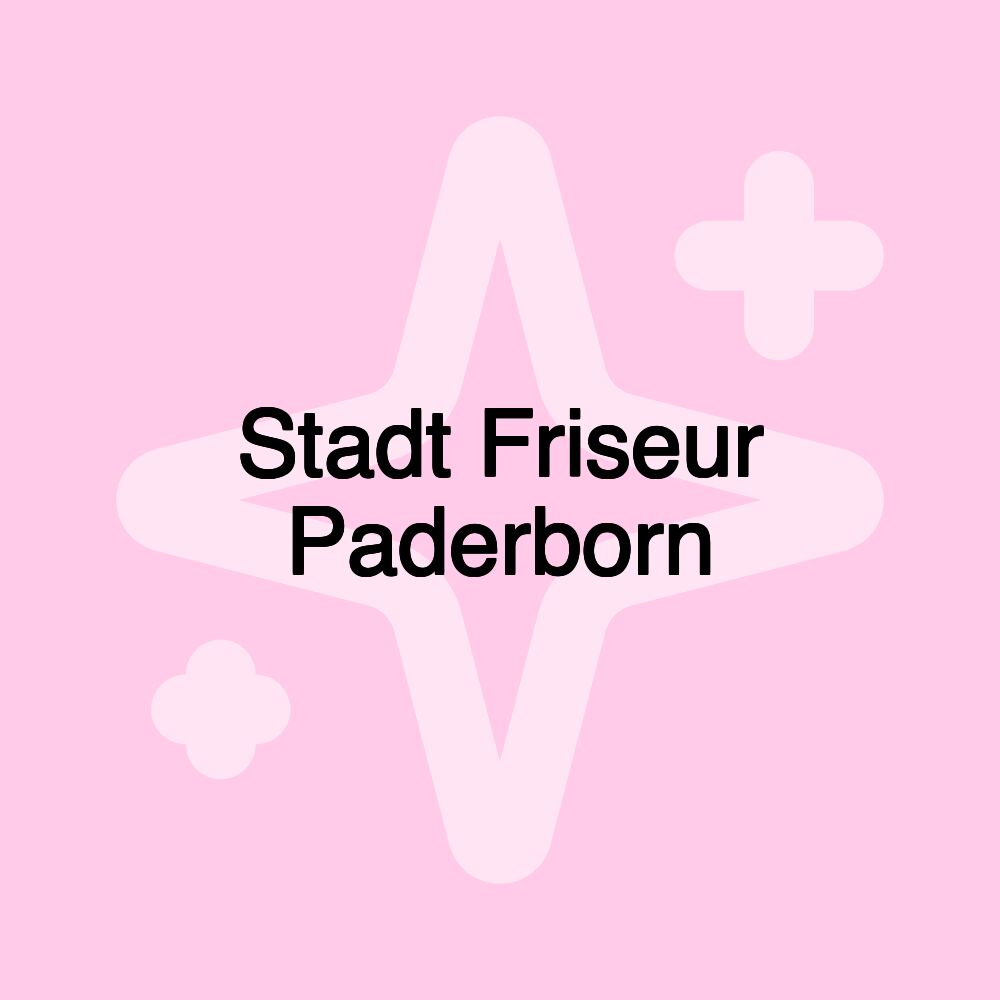 Stadt Friseur Paderborn