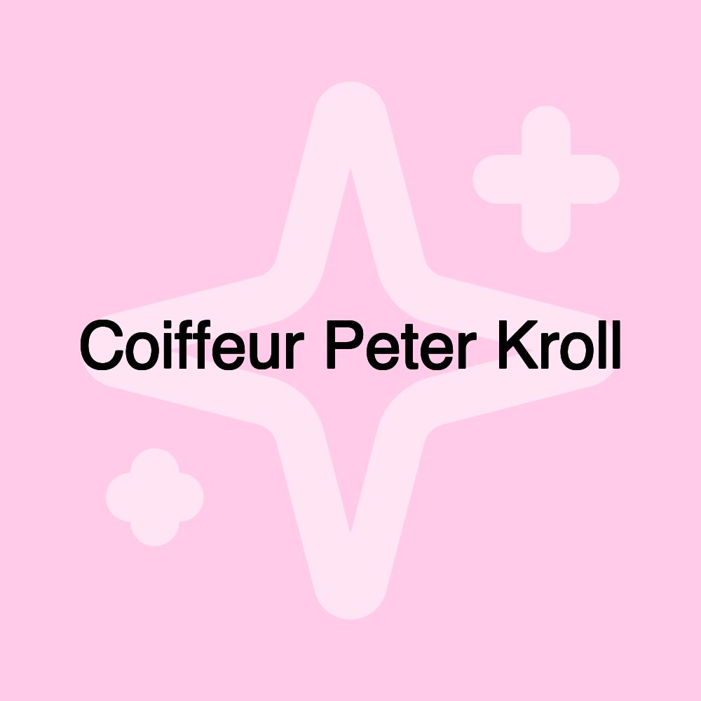 Coiffeur Peter Kroll