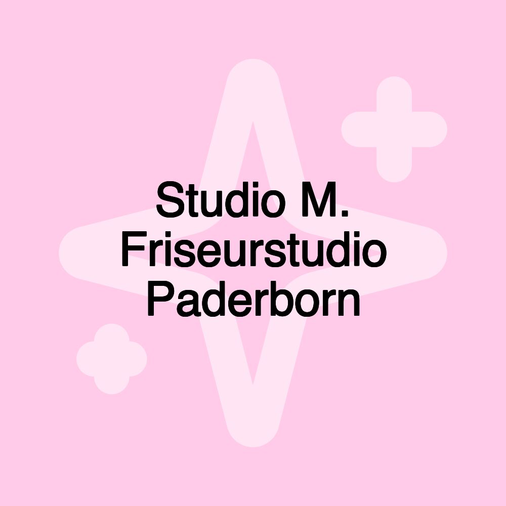 Studio M. Friseurstudio Paderborn