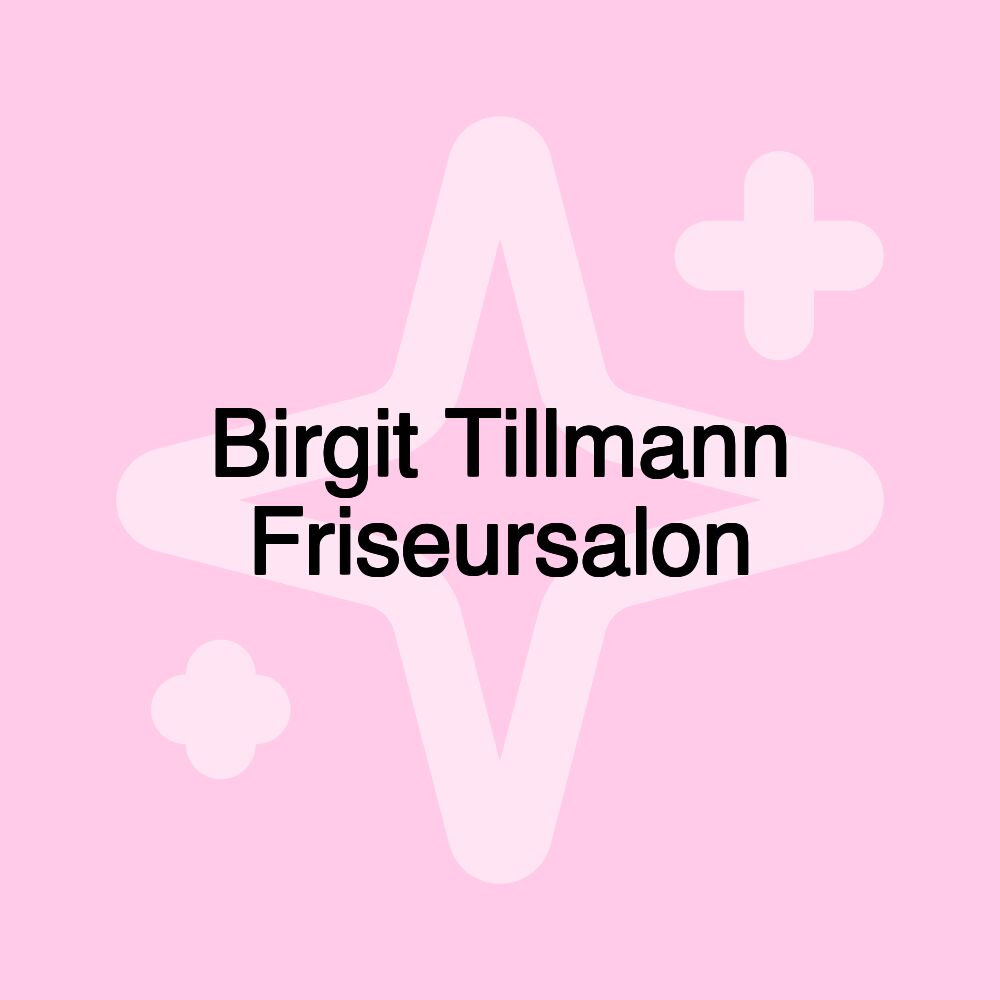 Birgit Tillmann Friseursalon