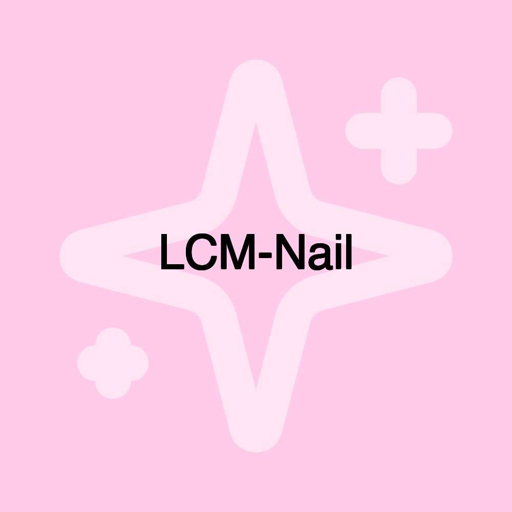 LCM-Nail