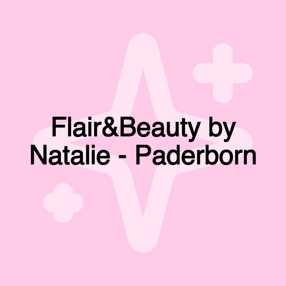 Flair&Beauty by Natalie - Paderborn