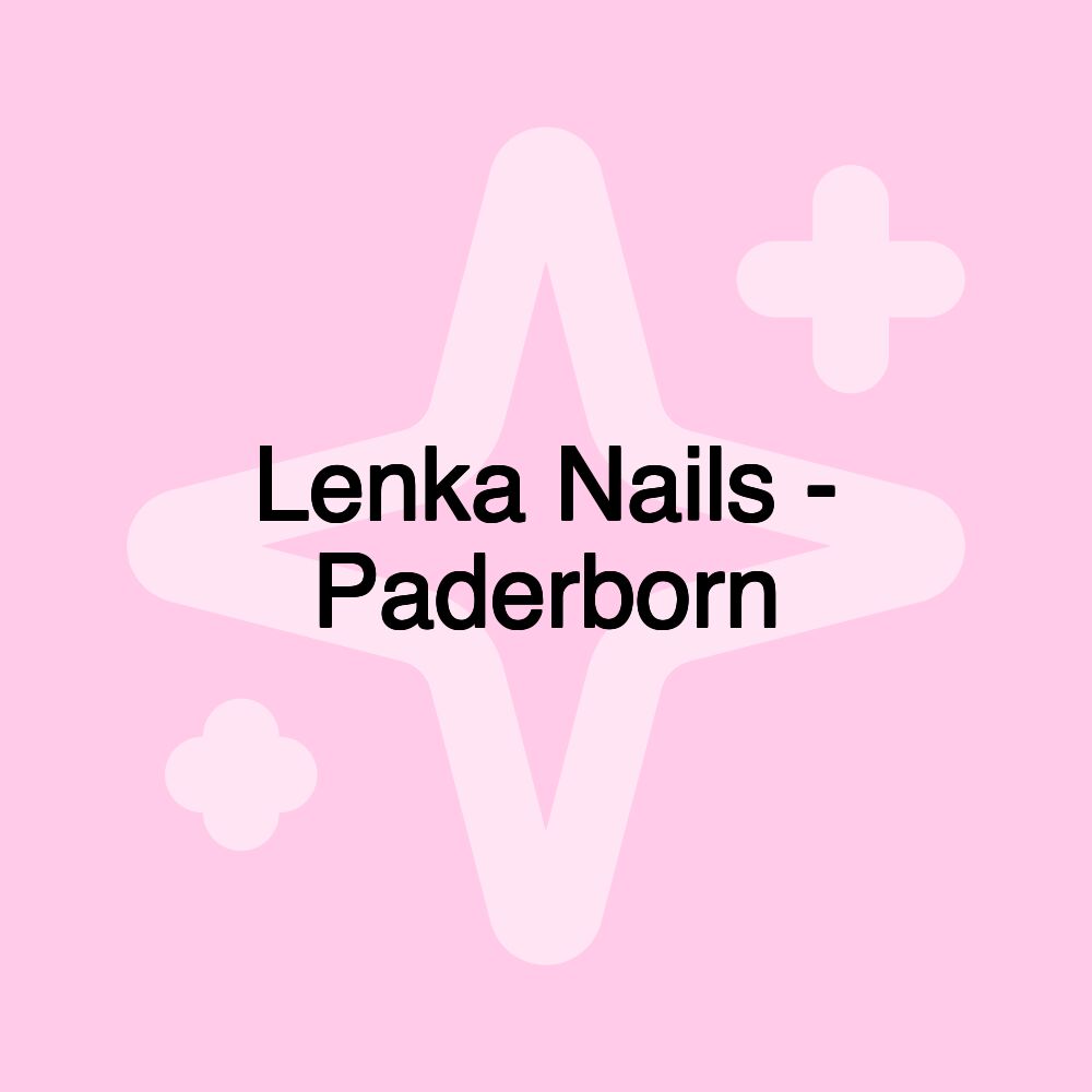 Lenka Nails - Paderborn