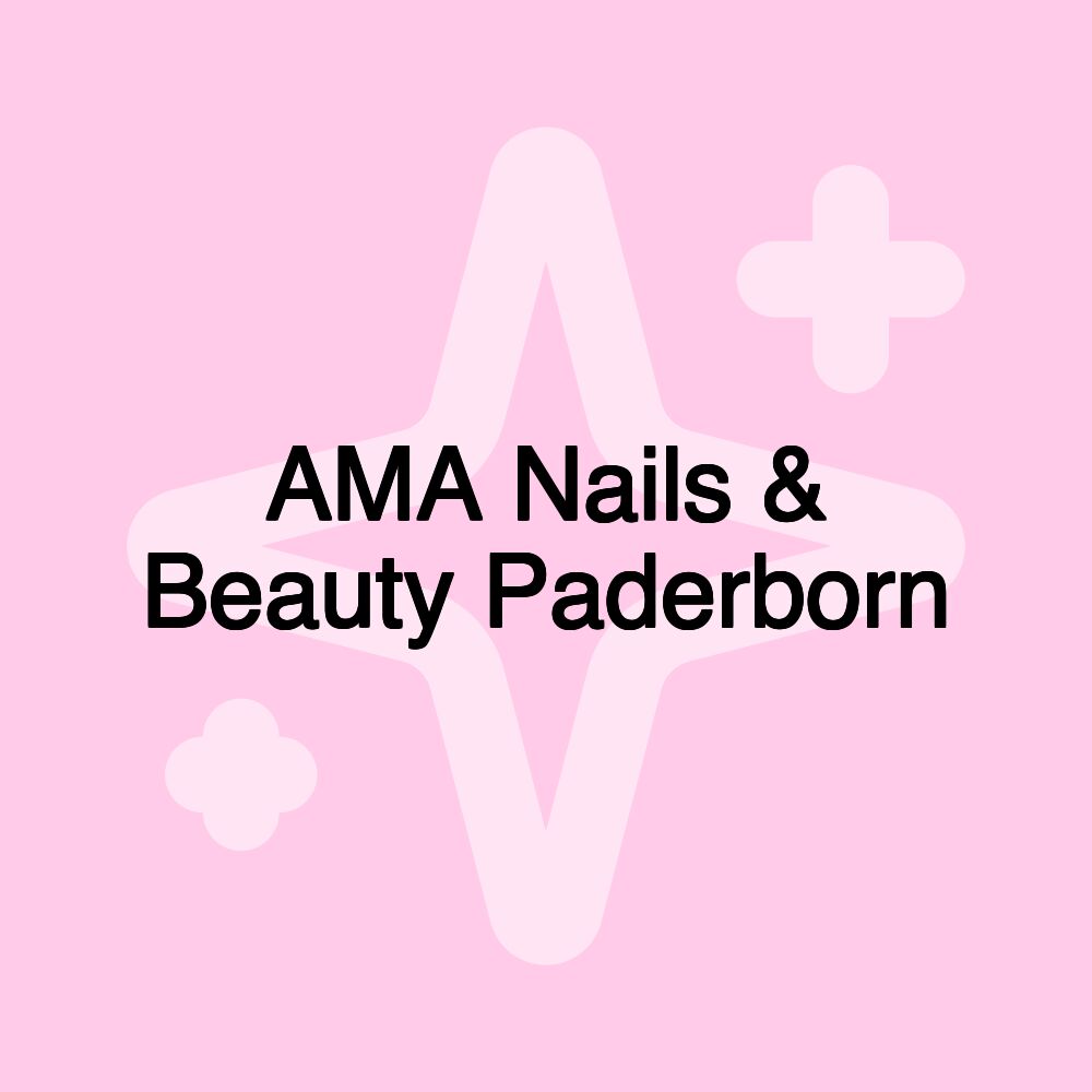 AMA Nails & Beauty Paderborn