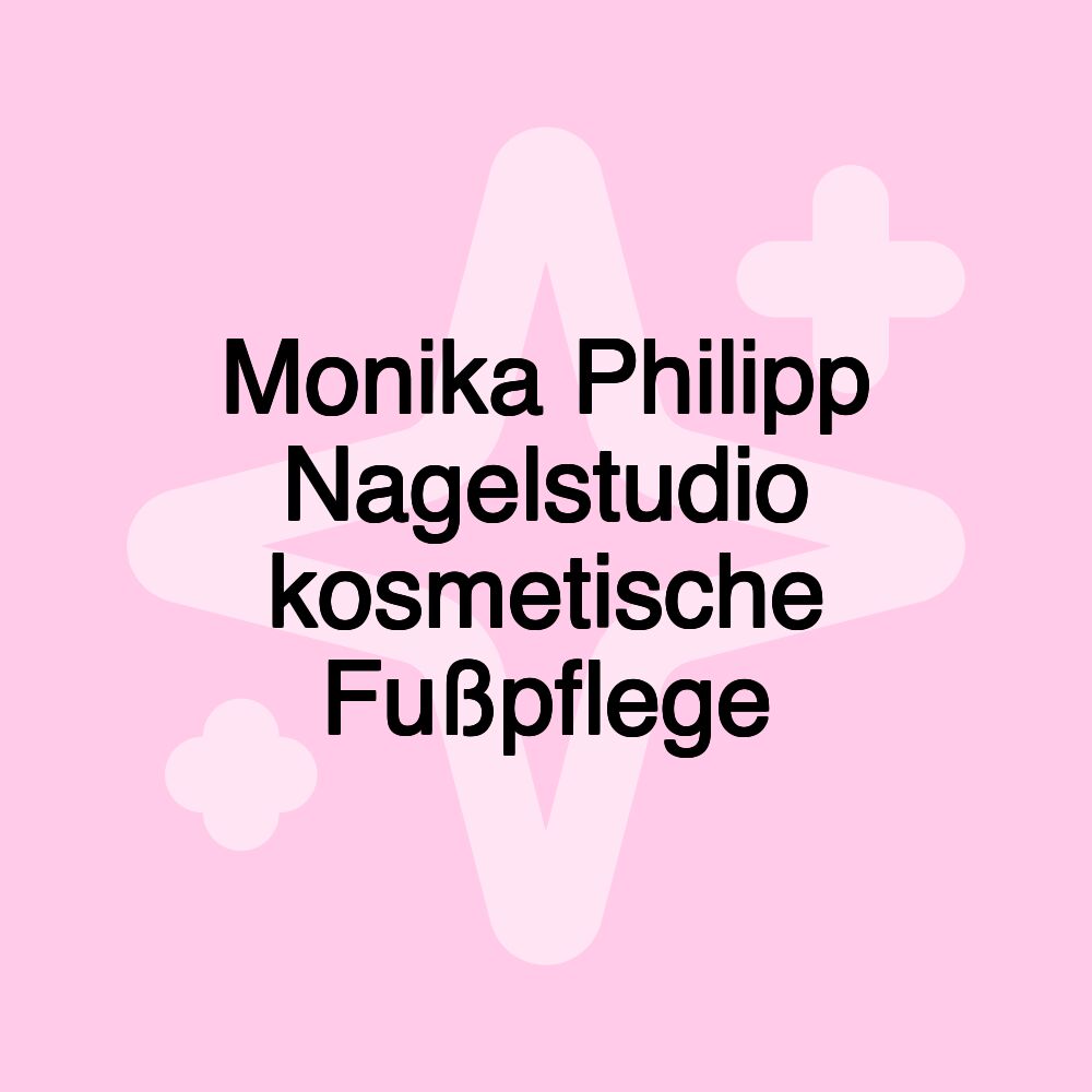 Monika Philipp Nagelstudio kosmetische Fußpflege