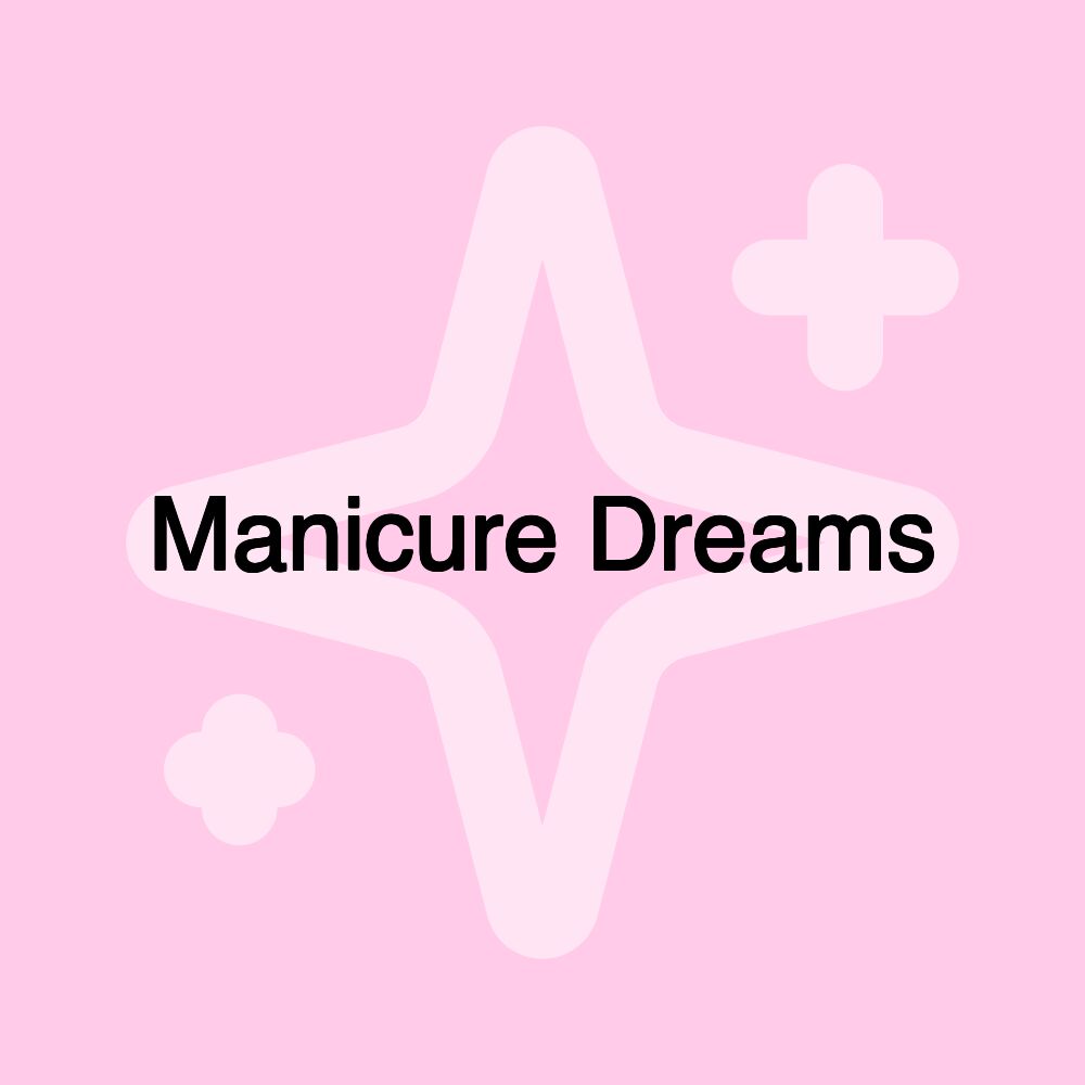 Manicure Dreams