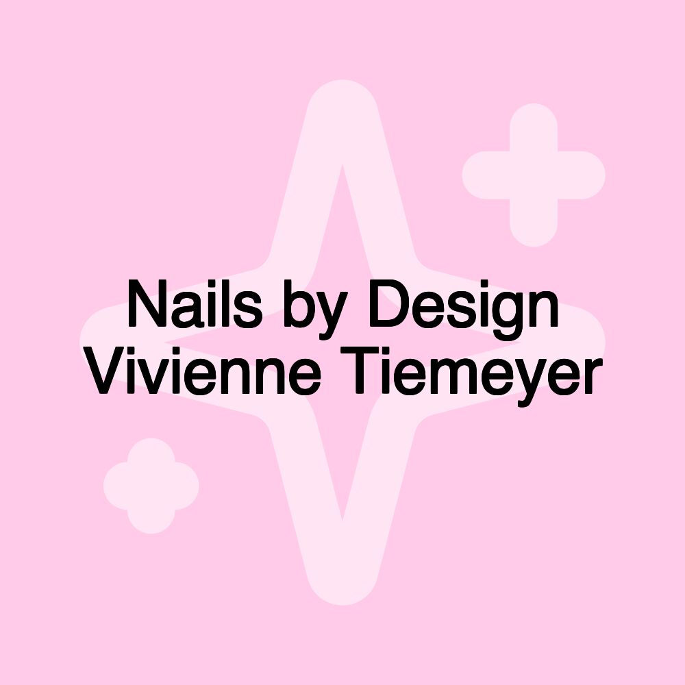 Nails by Design Vivienne Tiemeyer