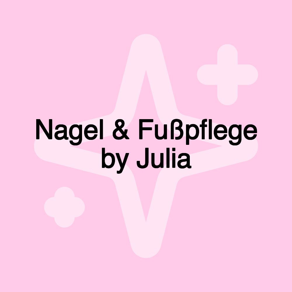 Nagel & Fußpflege by Julia