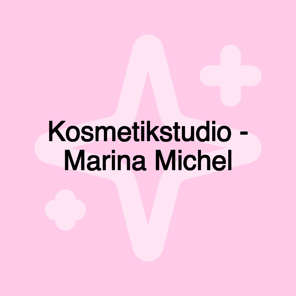 Kosmetikstudio - Marina Michel