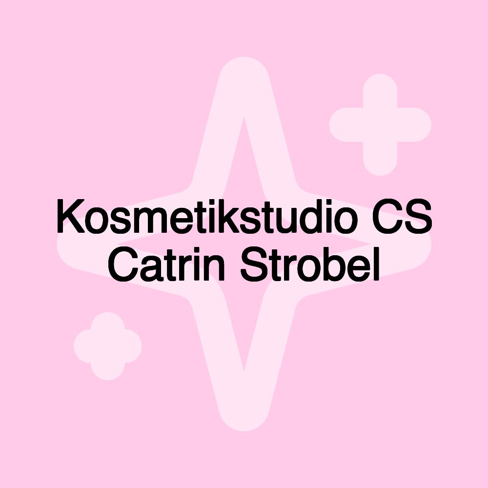 Kosmetikstudio CS Catrin Strobel