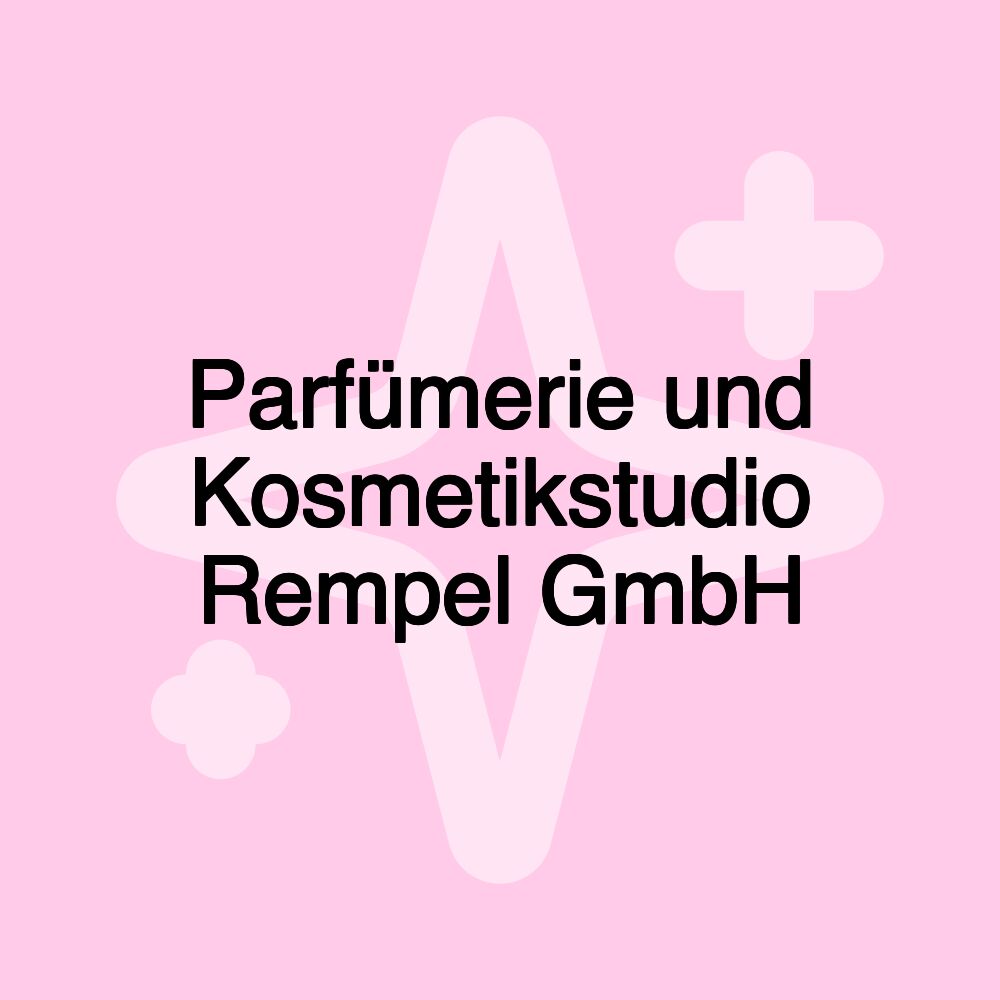 Parfümerie und Kosmetikstudio Rempel GmbH