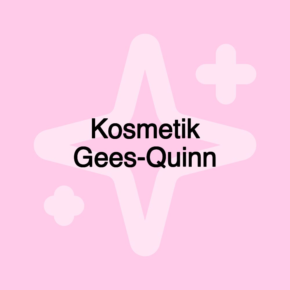 Kosmetik Gees-Quinn