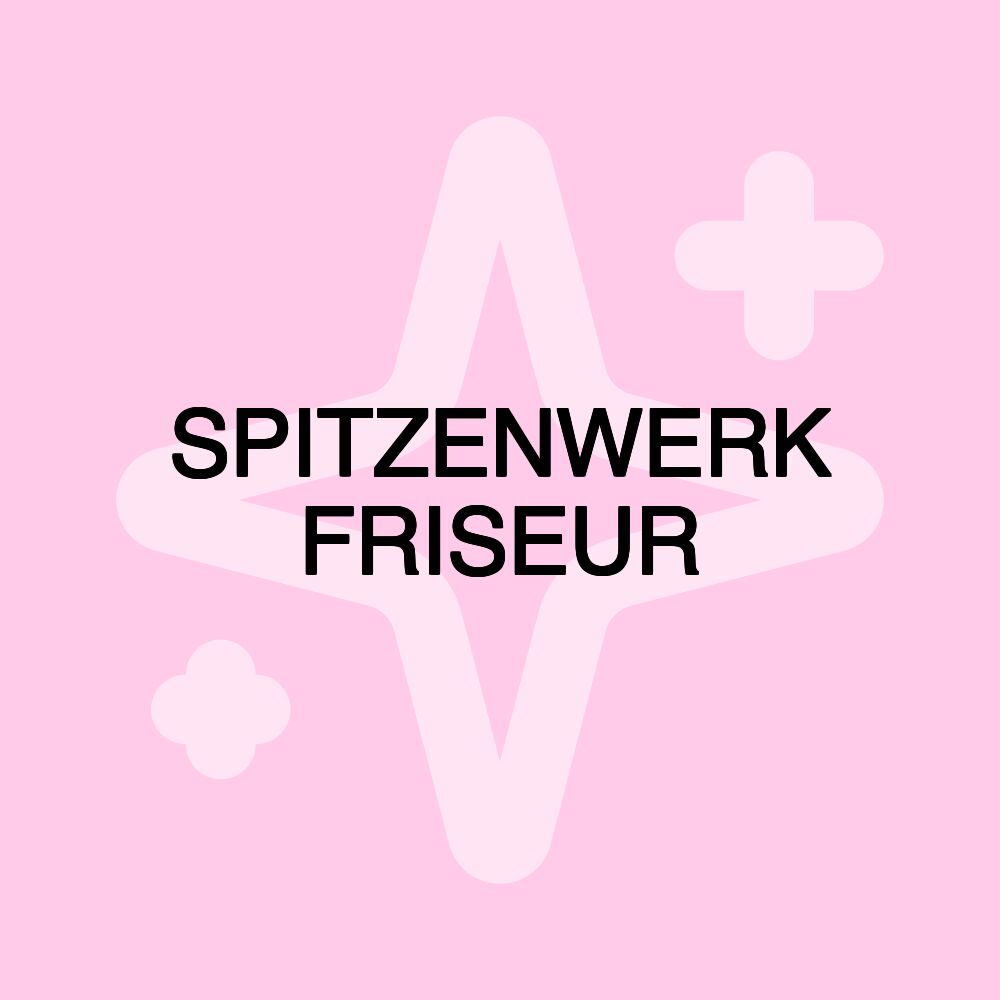 SPITZENWERK FRISEUR