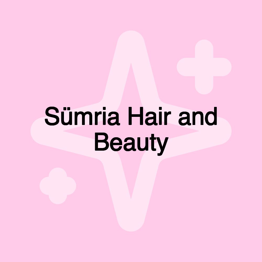 Sümria Hair and Beauty