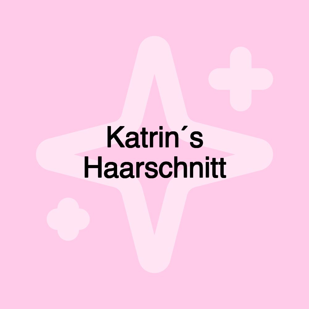 Katrin´s Haarschnitt