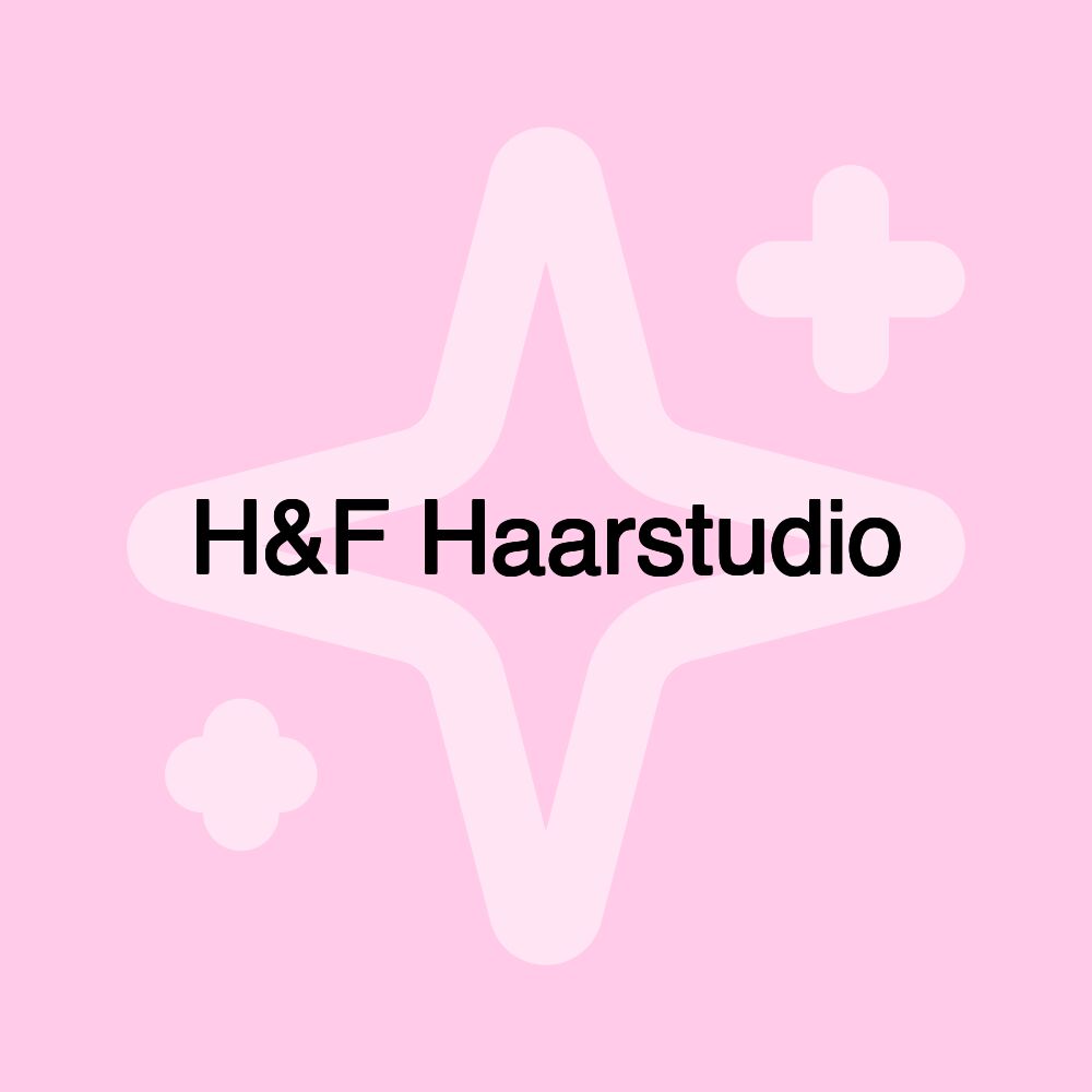 H&F Haarstudio