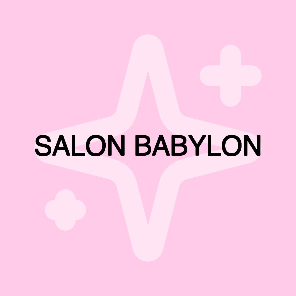 SALON BABYLON