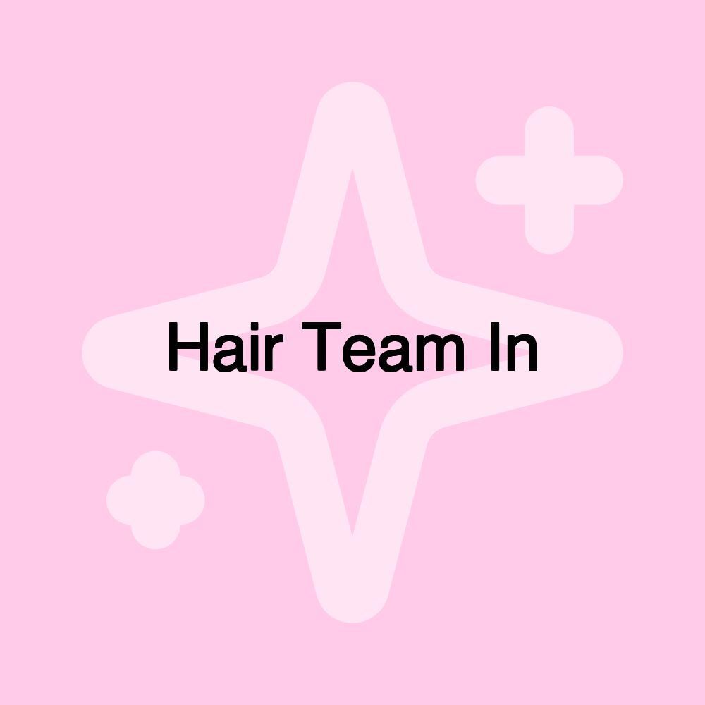 Hair Team In