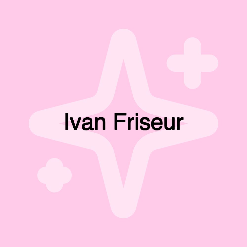 Ivan Friseur