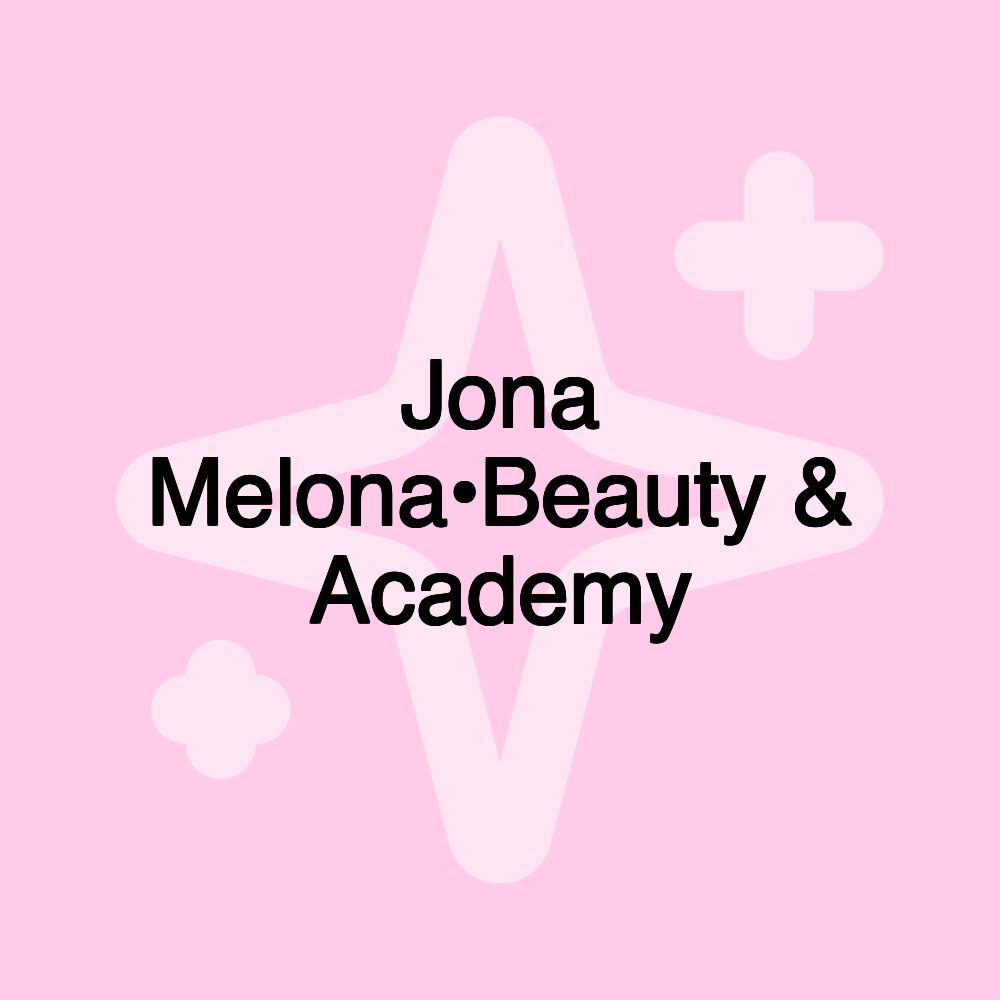 Jona Melona•Beauty & Academy