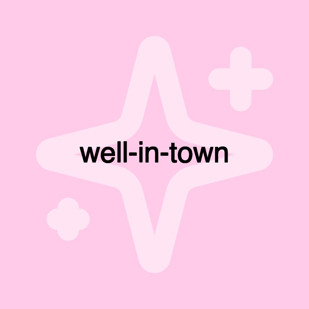 well-in-town