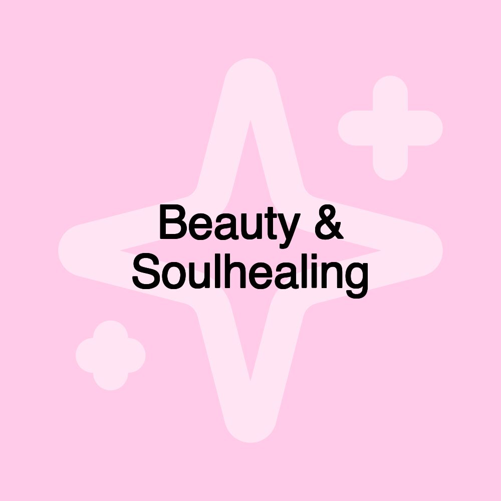 Beauty & Soulhealing