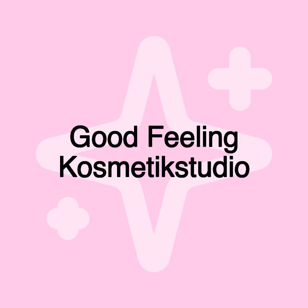 Good Feeling Kosmetikstudio