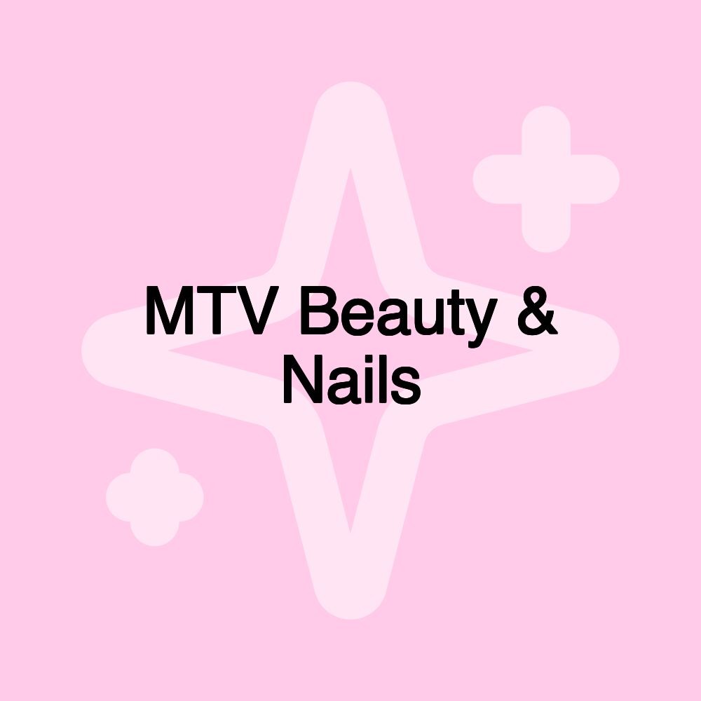 MTV Beauty & Nails