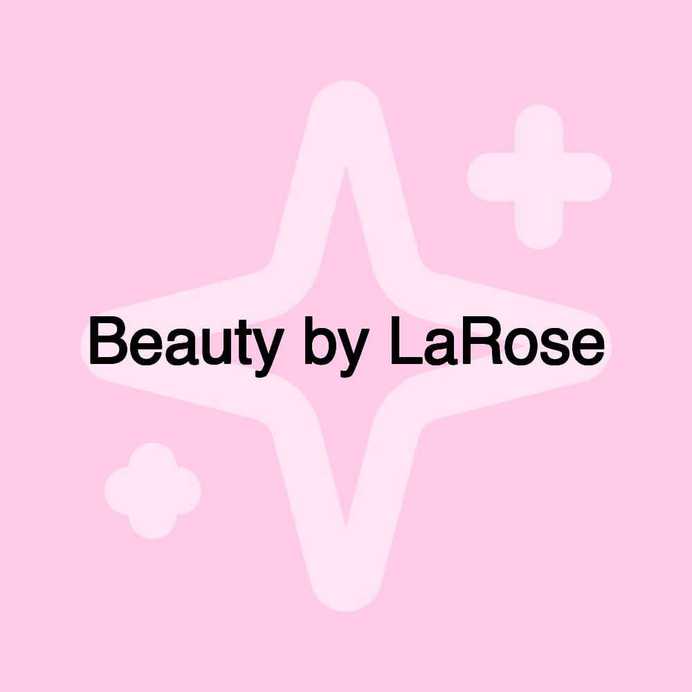 Beauty by LaRose