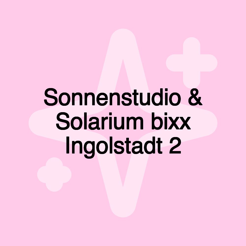 Sonnenstudio & Solarium bixx Ingolstadt 2