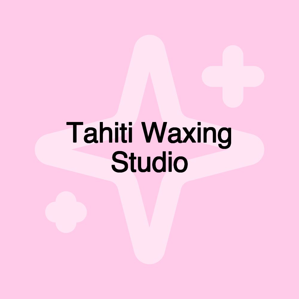 Tahiti Waxing Studio