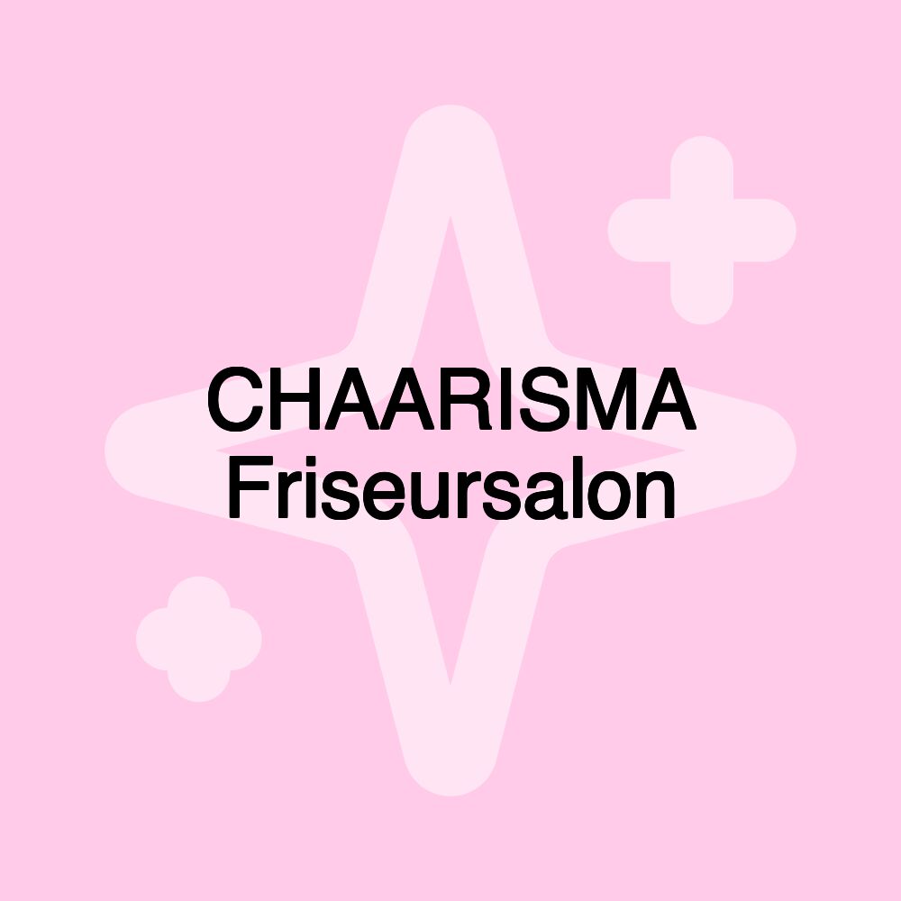 CHAARISMA Friseursalon