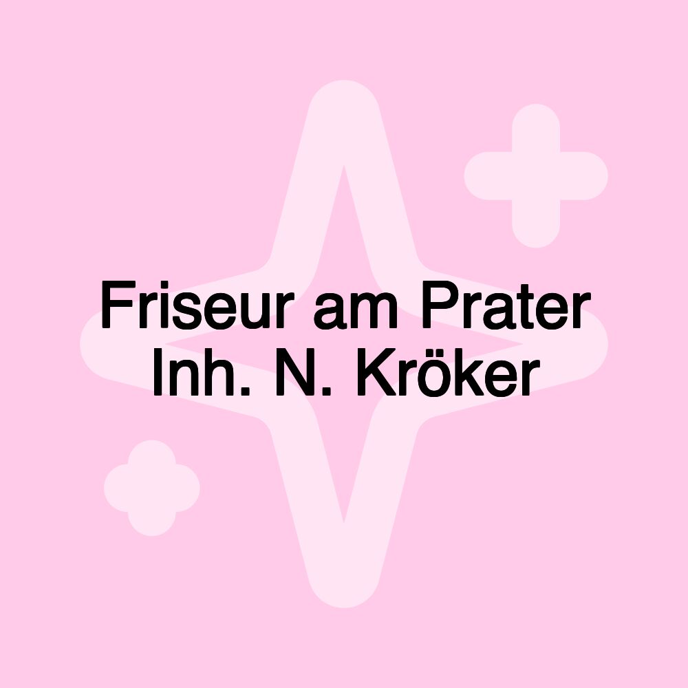 Friseur am Prater Inh. N. Kröker