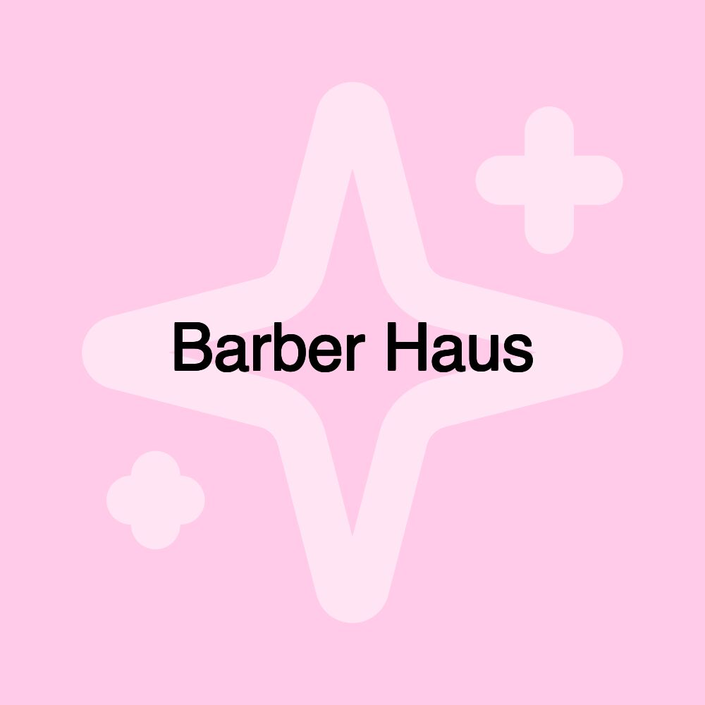 Barber Haus