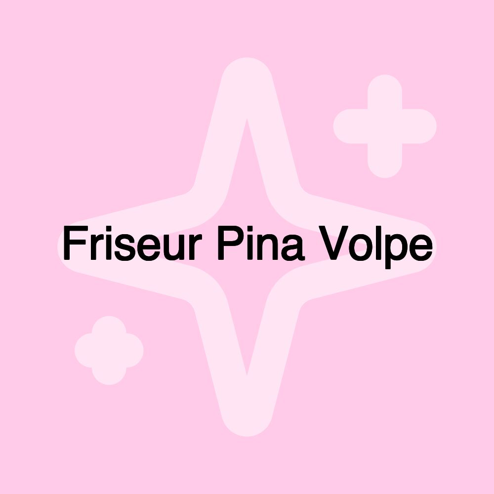 Friseur Pina Volpe