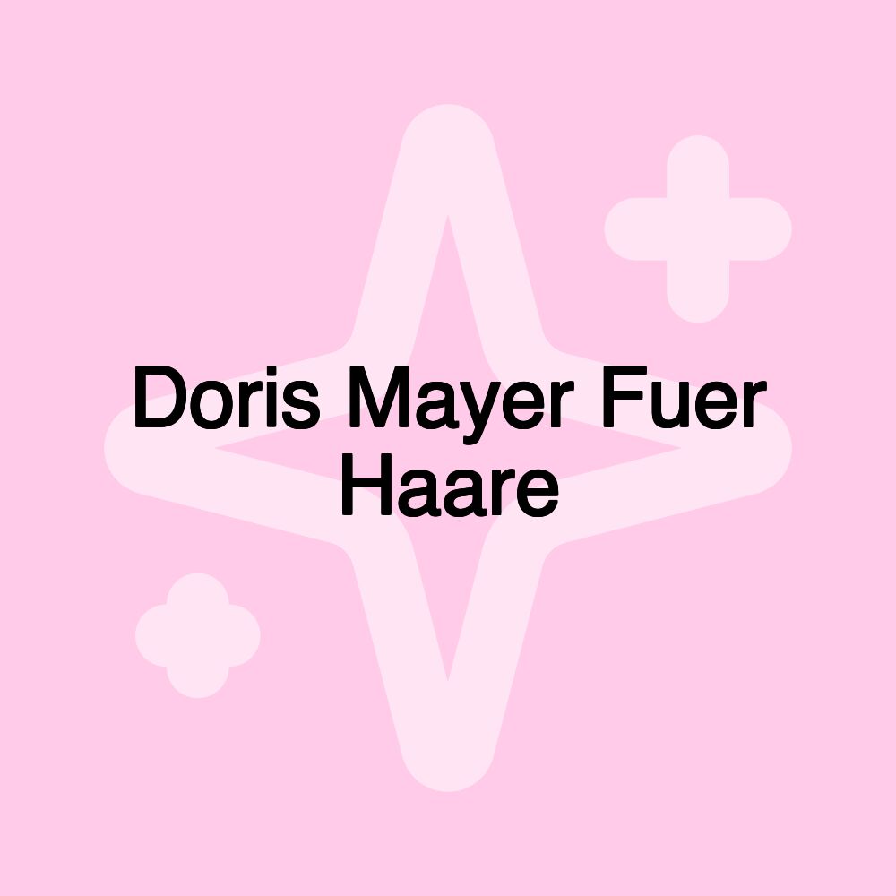 Doris Mayer Fuer Haare