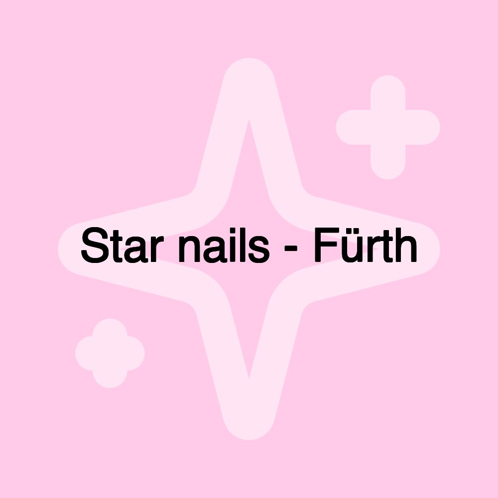 Star nails - Fürth