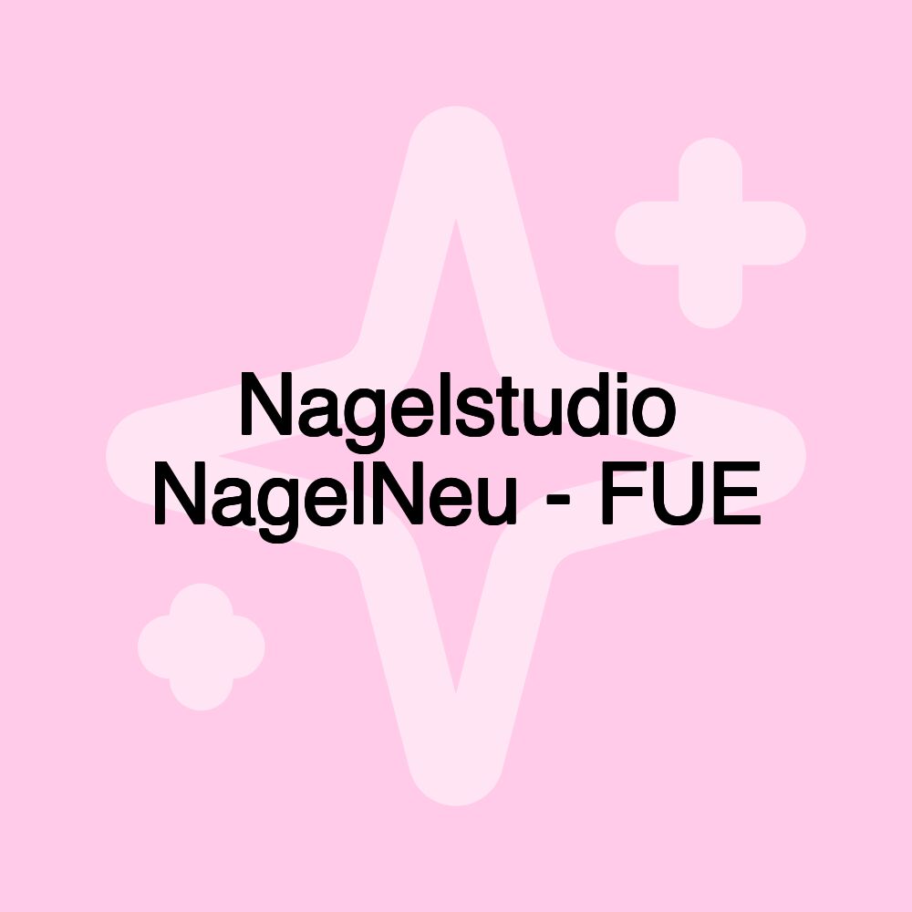 Nagelstudio NagelNeu - FUE