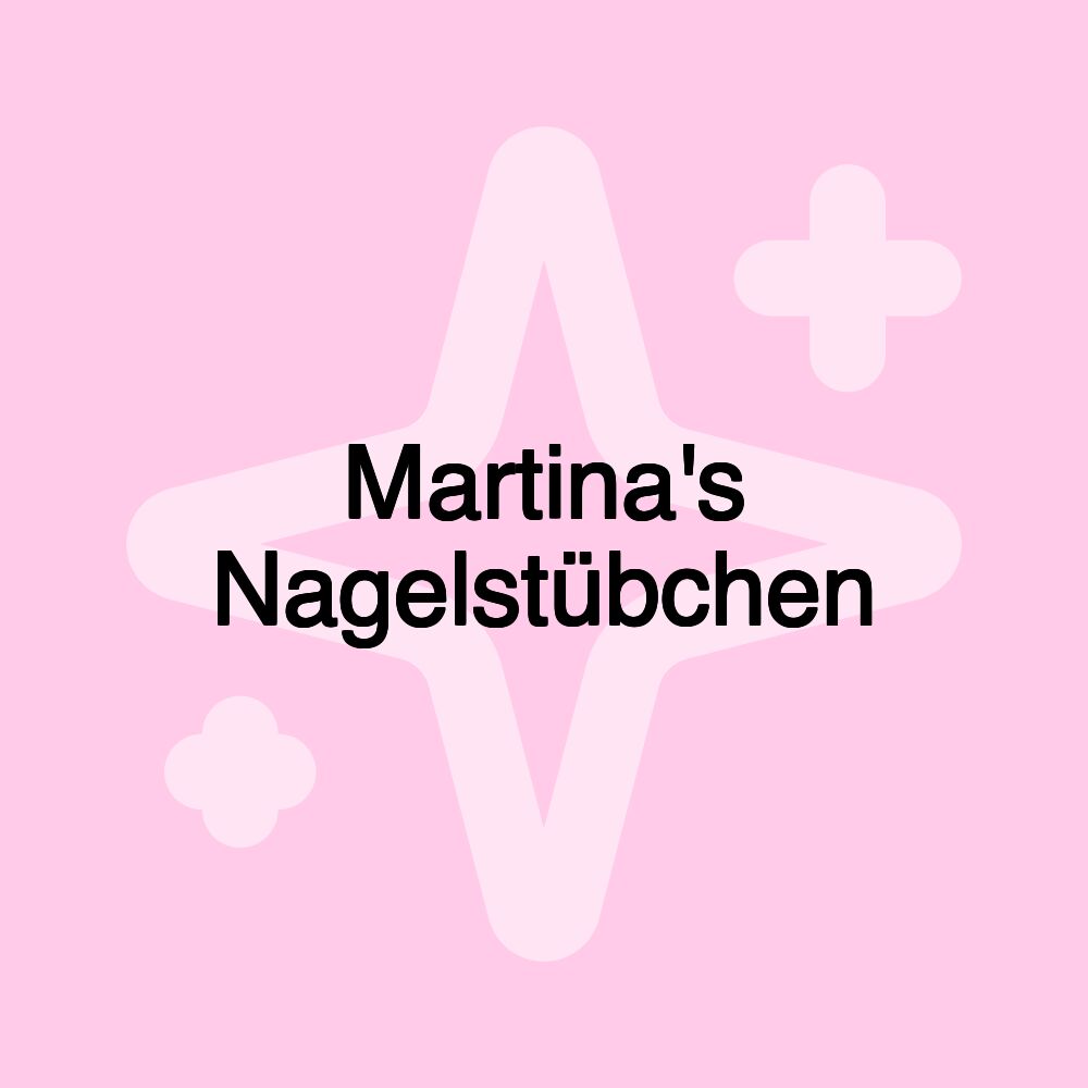 Martina's Nagelstübchen