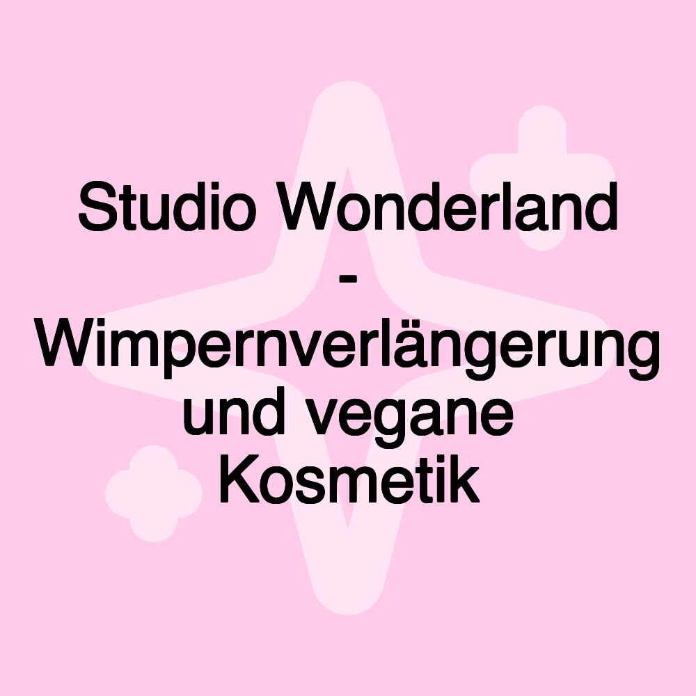 Studio Wonderland - Wimpernverlängerung und vegane Kosmetik