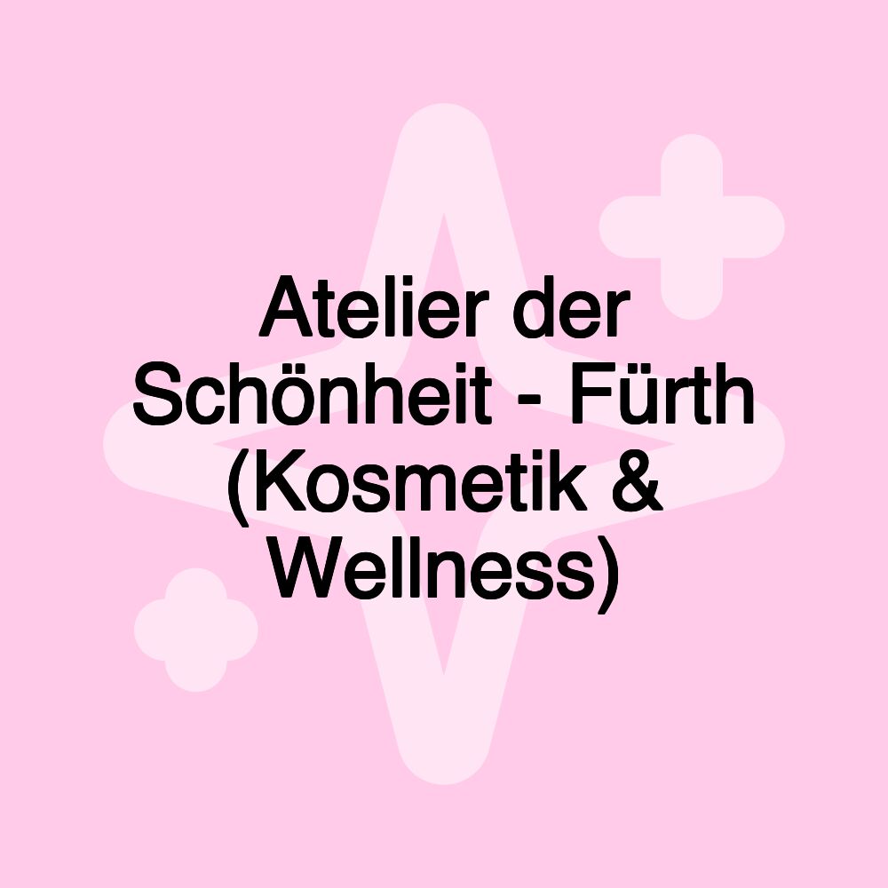 Atelier der Schönheit - Fürth (Kosmetik & Wellness)