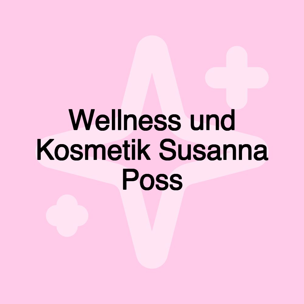 Wellness und Kosmetik Susanna Poss