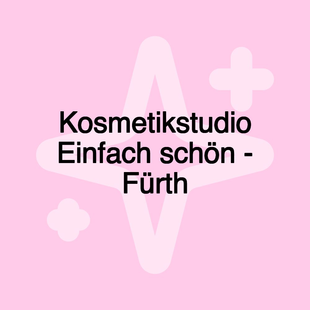 Kosmetikstudio Einfach schön - Fürth