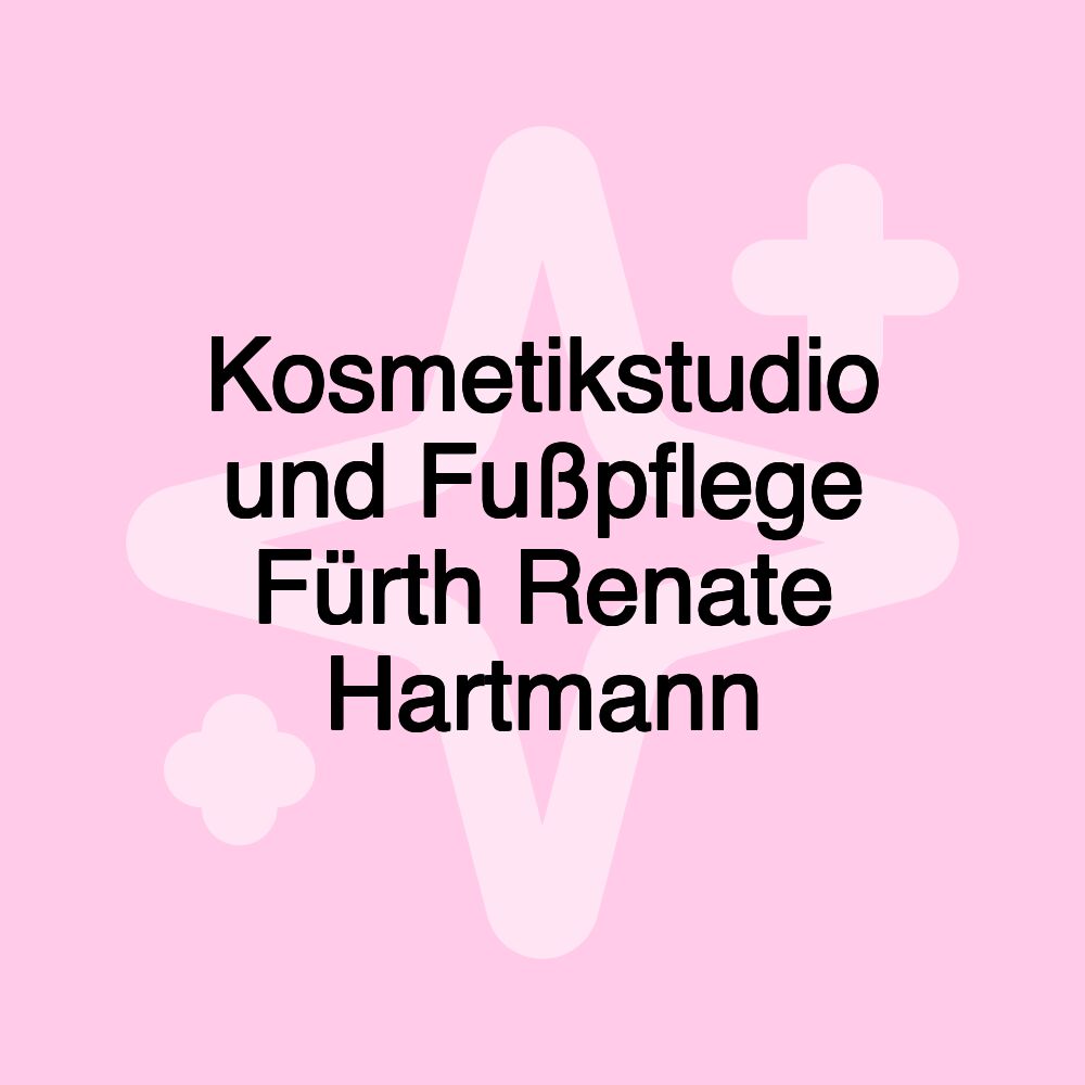 Kosmetikstudio und Fußpflege Fürth Renate Hartmann