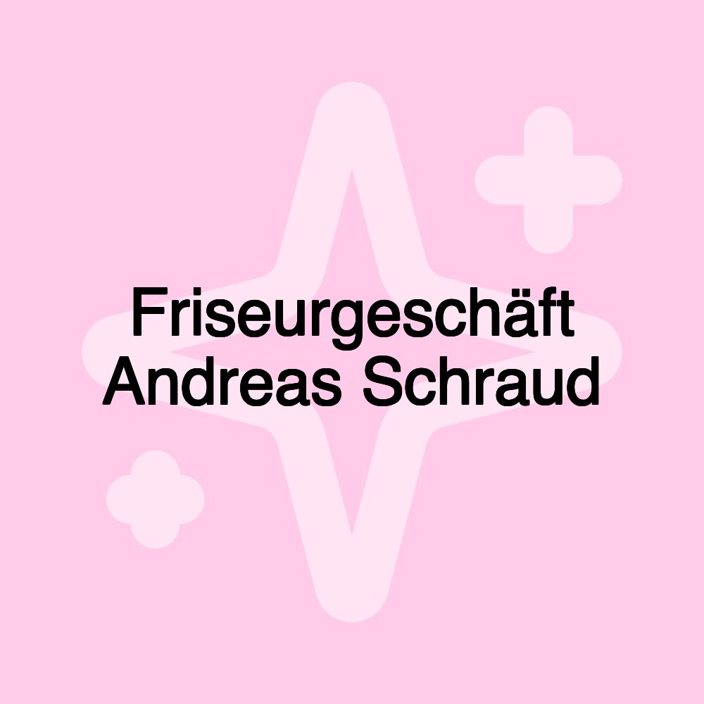 Friseurgeschäft Andreas Schraud